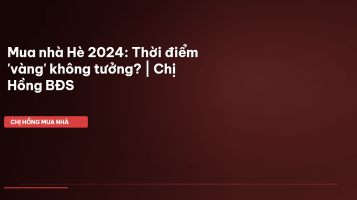 mua nhà hè 2024