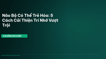 cải thiện trí nhớ