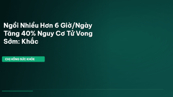 tác hại ngồi nhiều