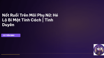 nốt ruồi trên môi phụ nữ