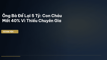 quản lý tài sản gia tộc