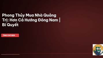 phong thủy mua nhà Quảng Trị