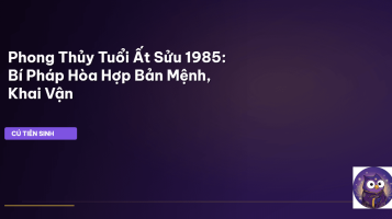 phong thủy tuổi Ất Sửu 1985