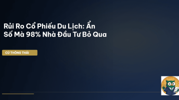 rủi ro cổ phiếu du lịch