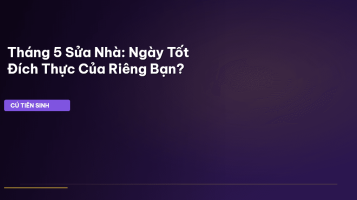 sửa nhà tháng 5