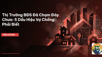 thị trường bđs chạm đáy chưa