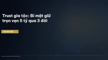 trust gia tộc