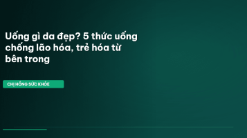 thức uống chống lão hóa