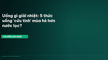 uống gì giải nhiệt