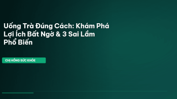 uống trà đúng cách