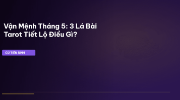 Tarot tháng 5
