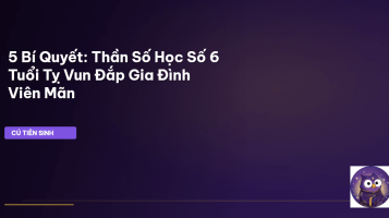 thần số học số 6 tuổi tỵ