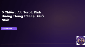 Tarot dự đoán tháng tới
