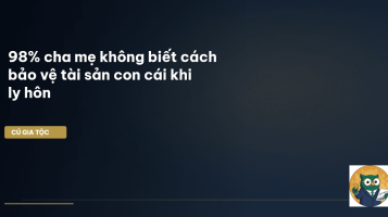 bảo vệ tài sản con cái