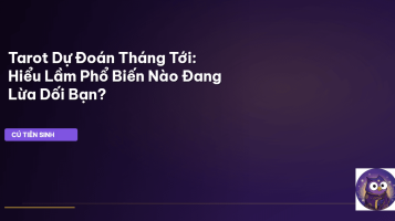 Tarot dự đoán tháng tới